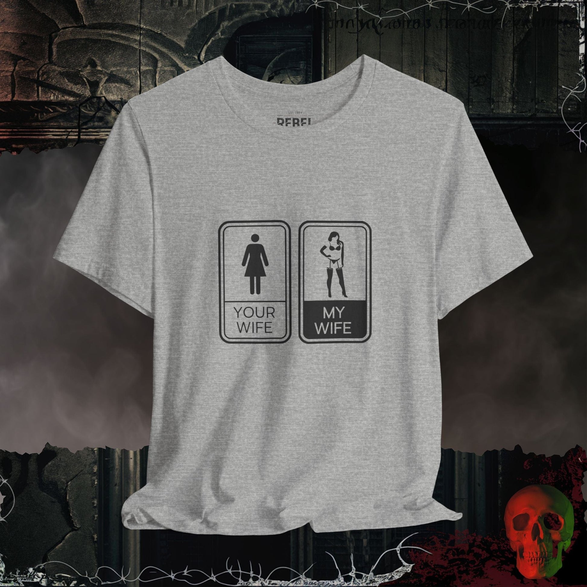 T-Shirt Athletic Heather / S Your Wife vs. My Wife T-Shirt | Funny & Bold Graphic Tee