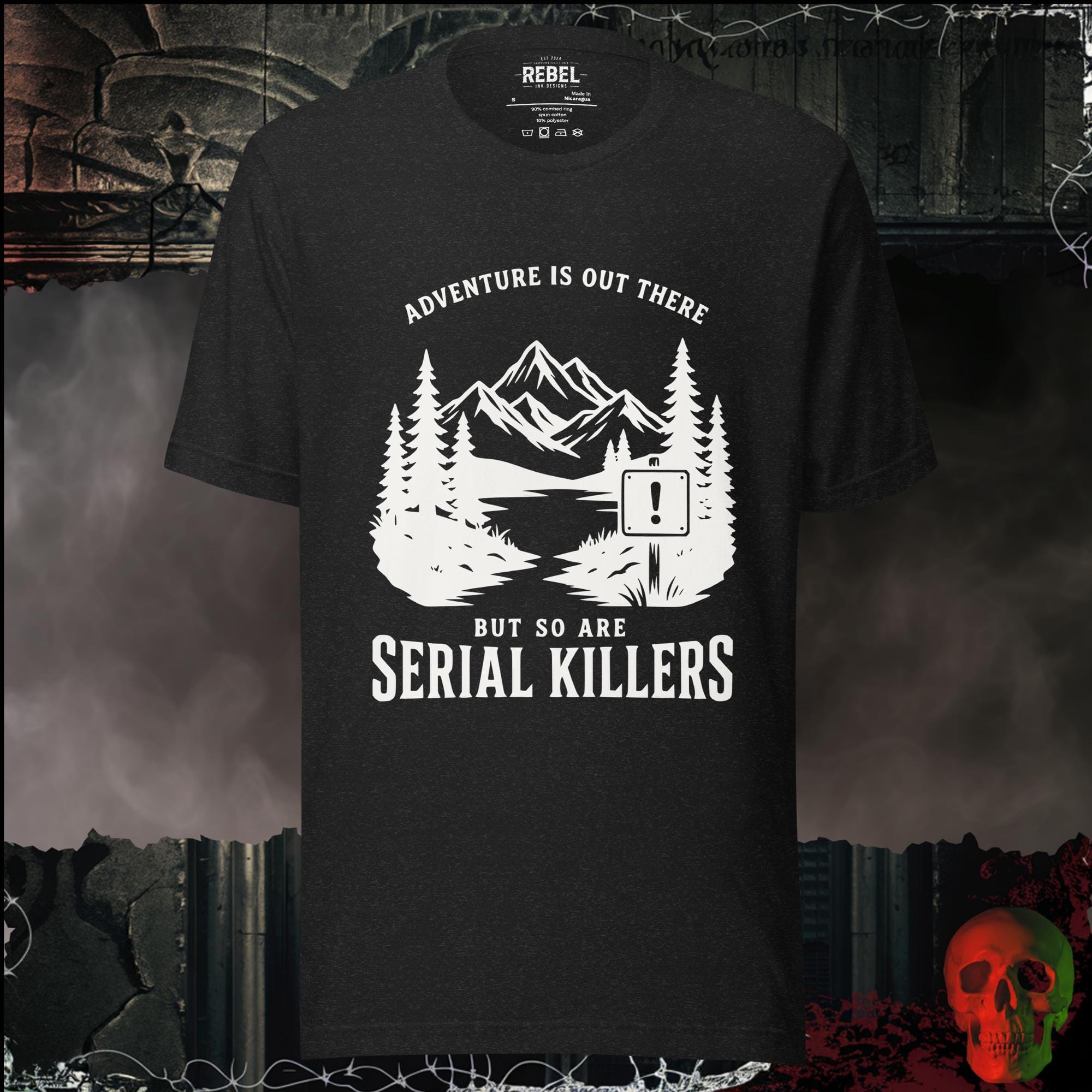 T-Shirt Black Heather / S Adventure Is Out There But So Are Serial Killers Graphic Tee | Rebel Ink Designs