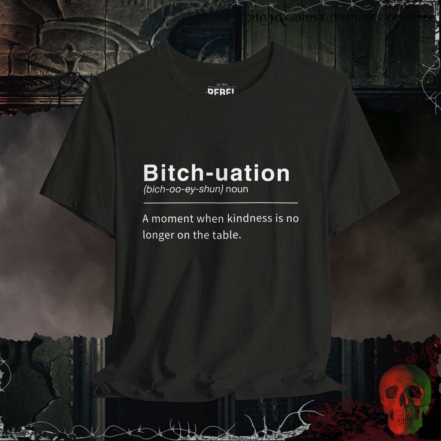 T-Shirt Black Heather / S Bitch-uation Tee
