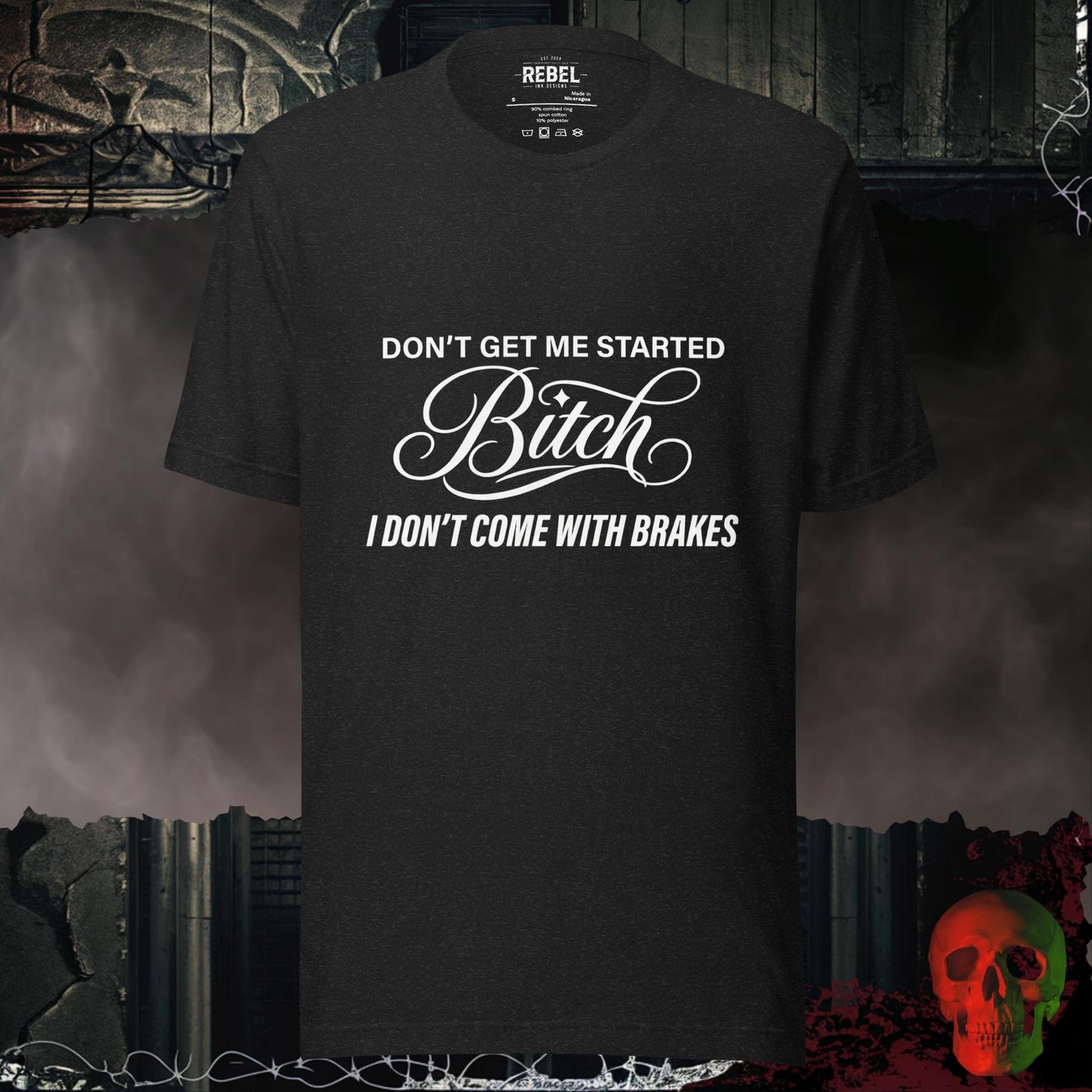 T-Shirt Black Heather / S Don't Get Me Started Tee