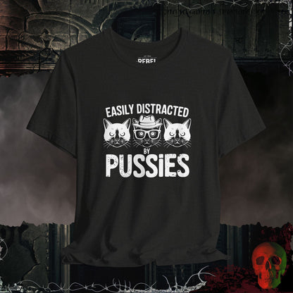 T-Shirt Black Heather / S Easily Distracted by Pussies T-Shirt