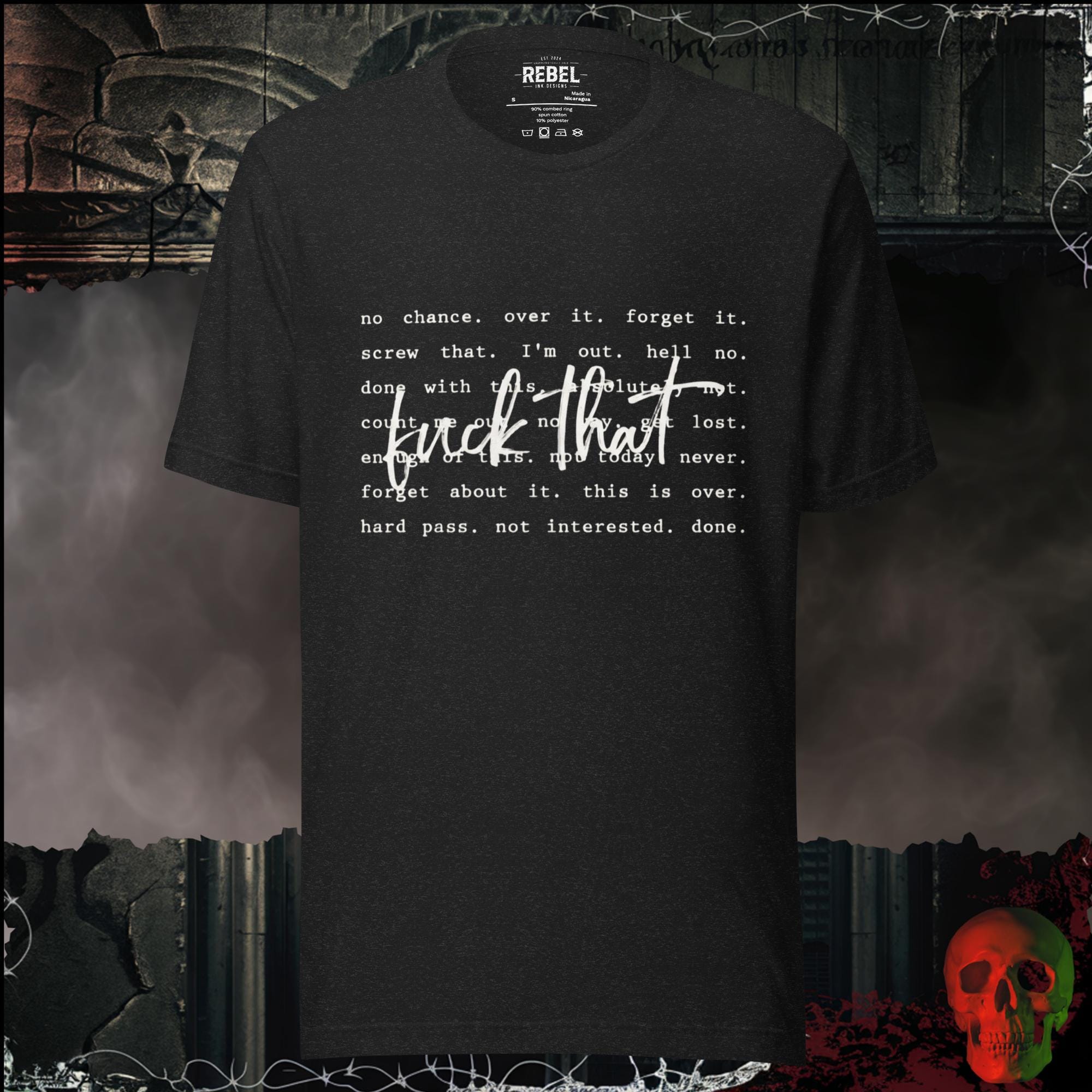 T-Shirt Black Heather / S F*ck That Graphic Tee | Rebel Ink Designs