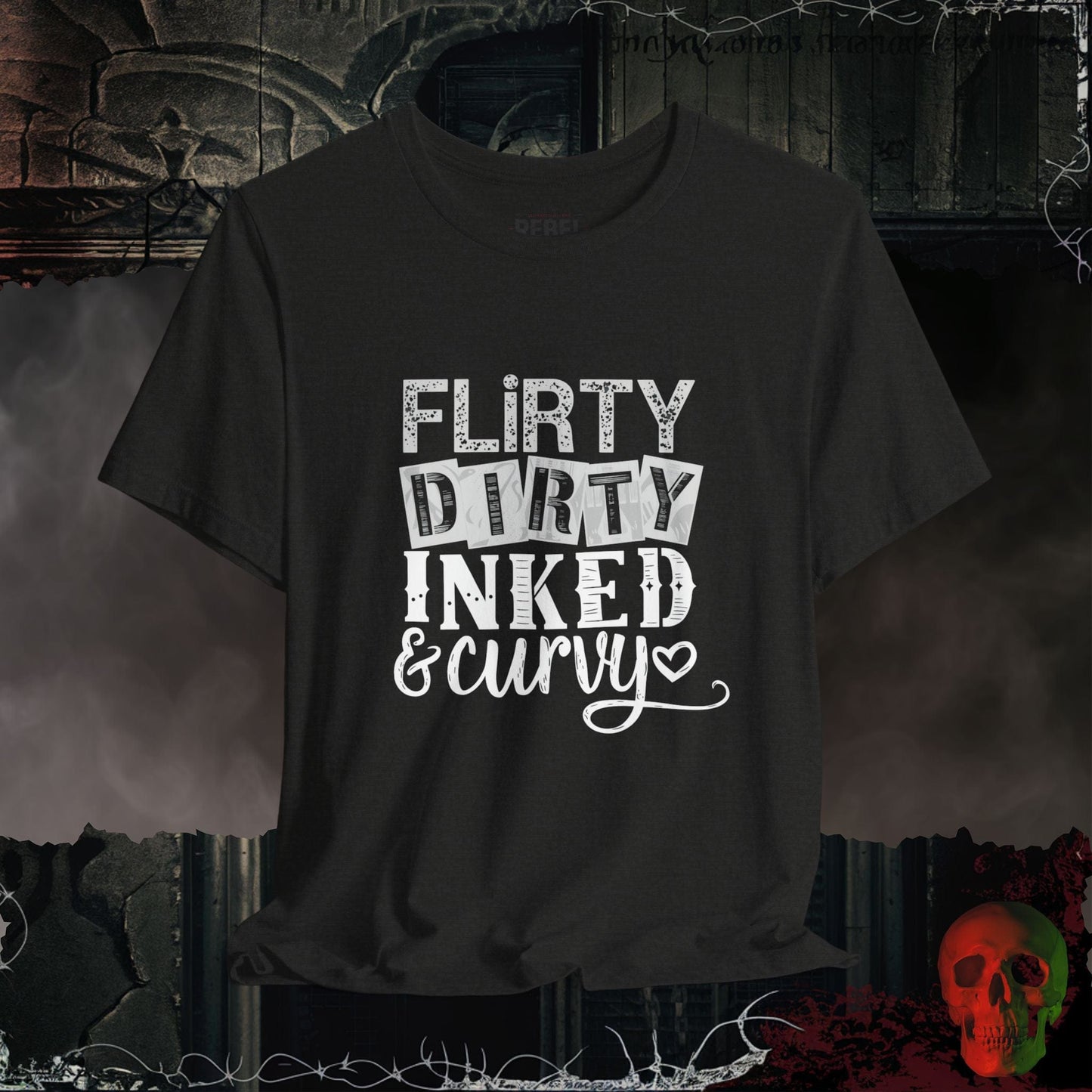 T-Shirt Black Heather / S Flirty, Dirty, Inked & Curvy