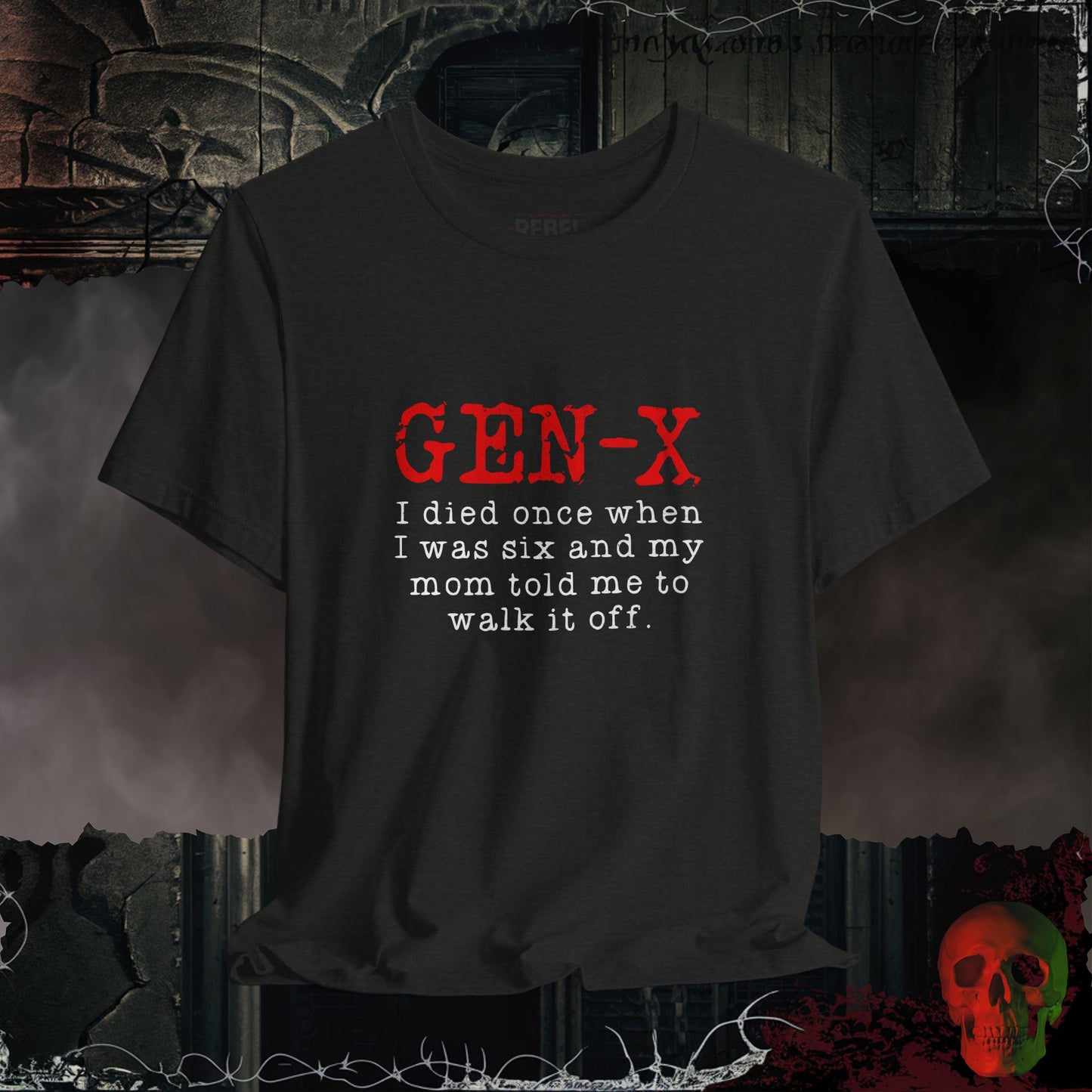 T-Shirt Black Heather / S Gen-X When I Died Once Tee