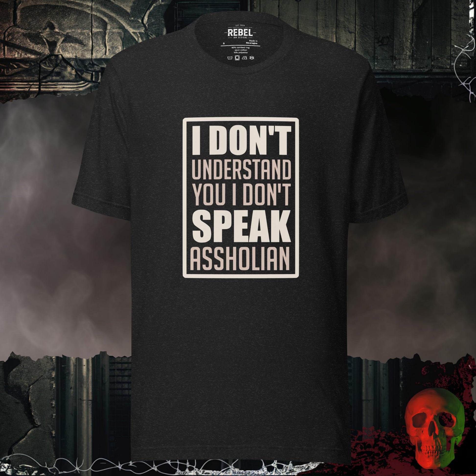 T-Shirt Black Heather / S I Don't Speak Assholian Tee