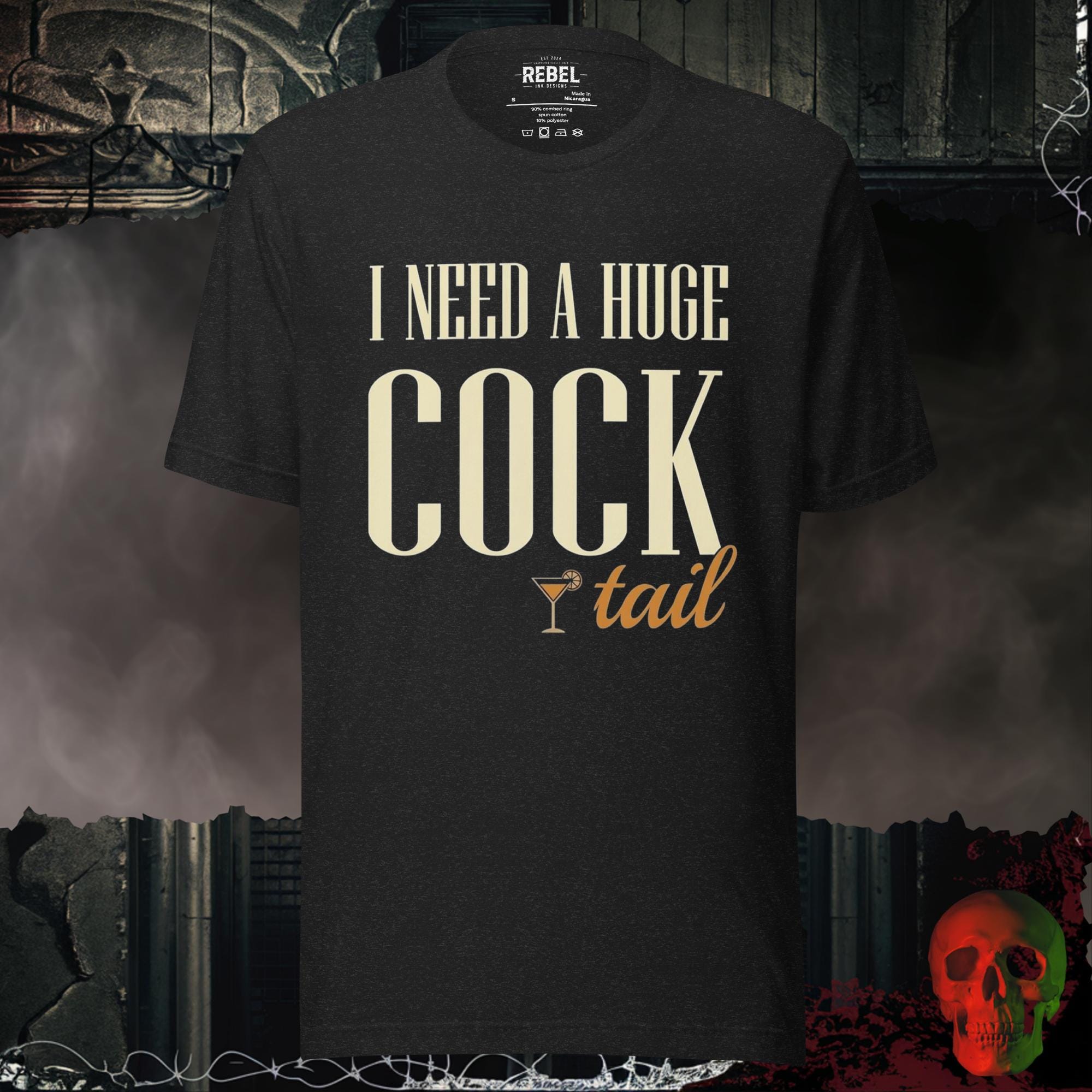 T-Shirt Black Heather / S I Need a Huge Cocktail Bold Graphic Statement Tee | Rebel Ink