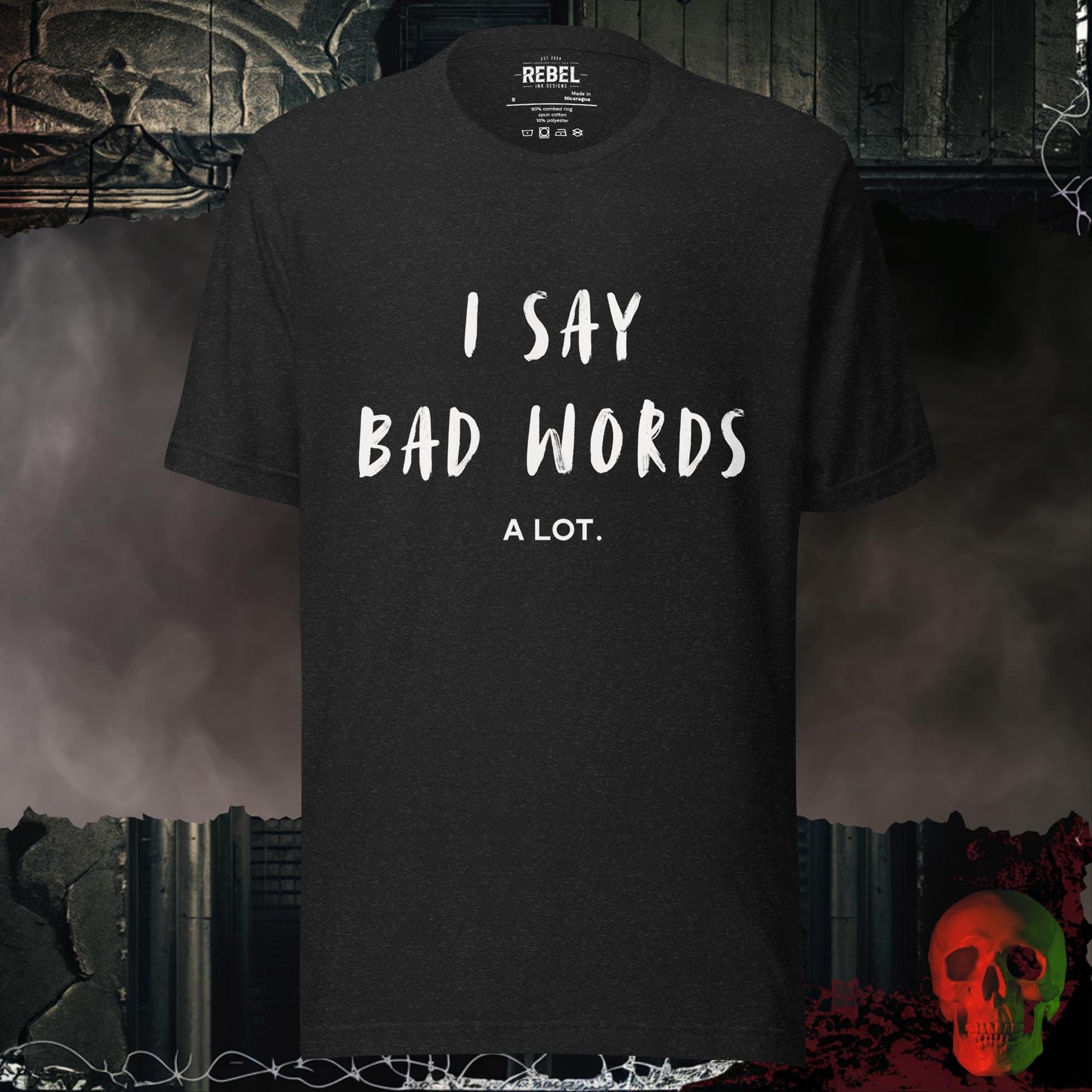 T-Shirt Black Heather / S I Say Bad Words Tee