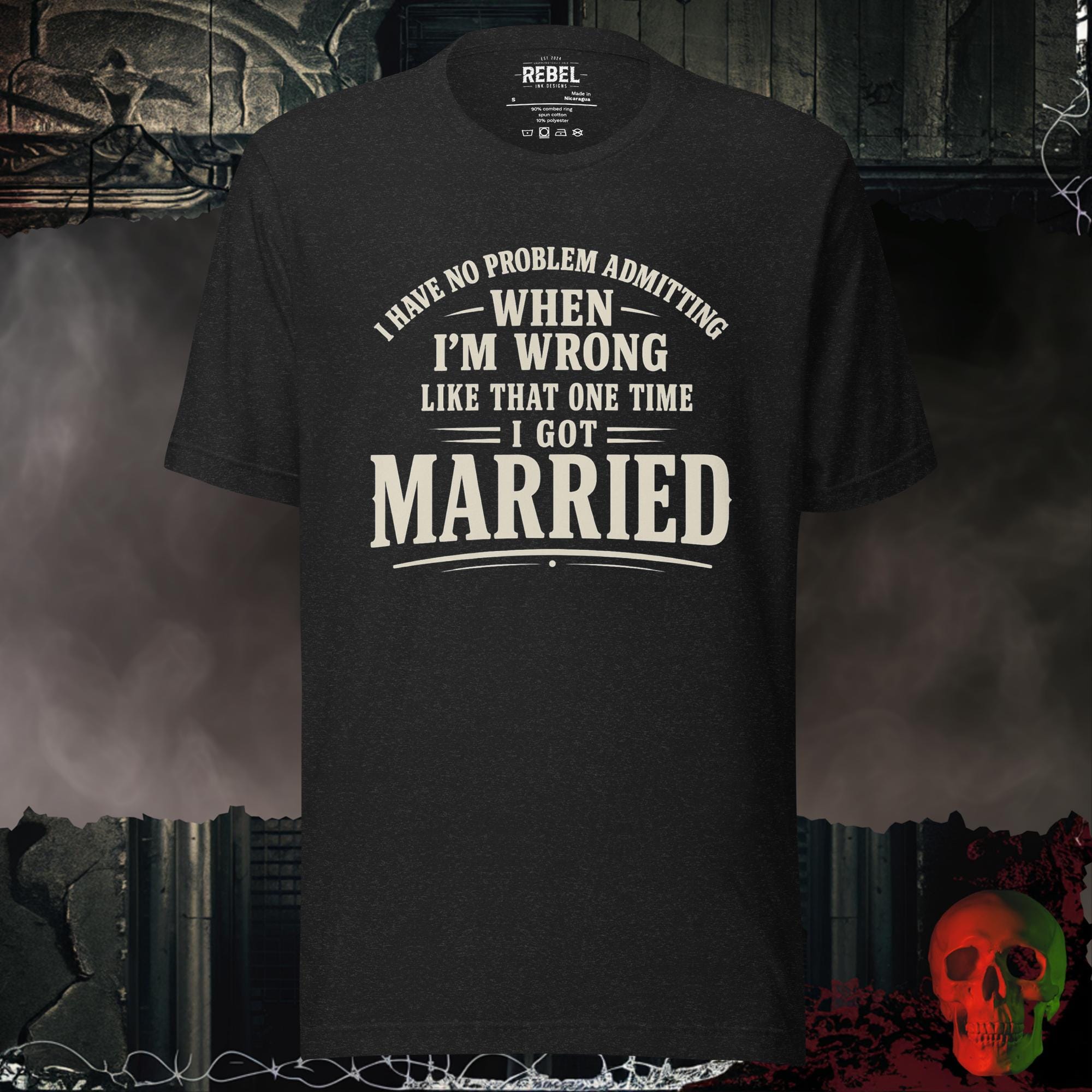 T-Shirt Black Heather / S I Was Wrong Once Graphic Tee | Rebel Ink Designs