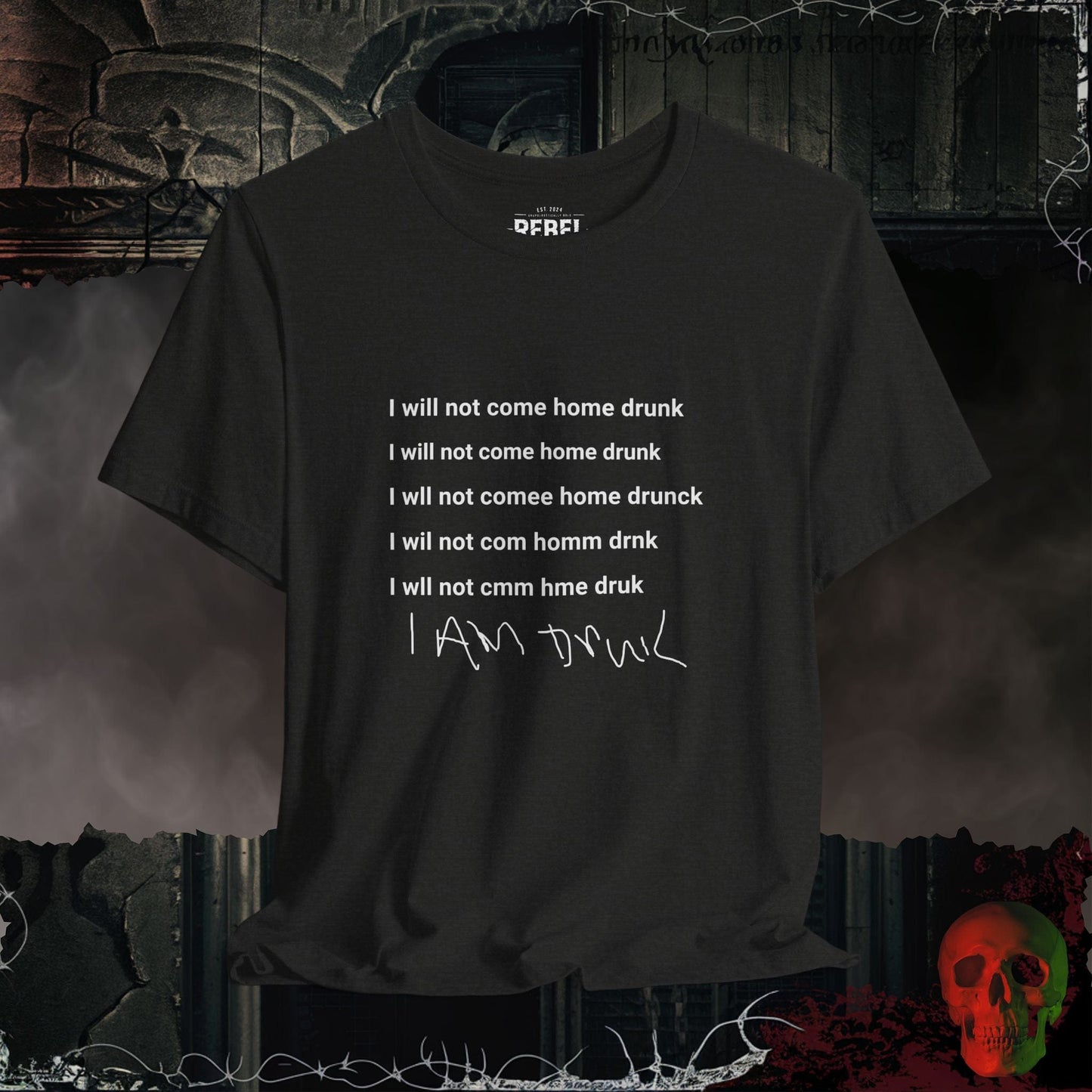 T-Shirt Black Heather / S I Will Not Come Home Drunk Tee