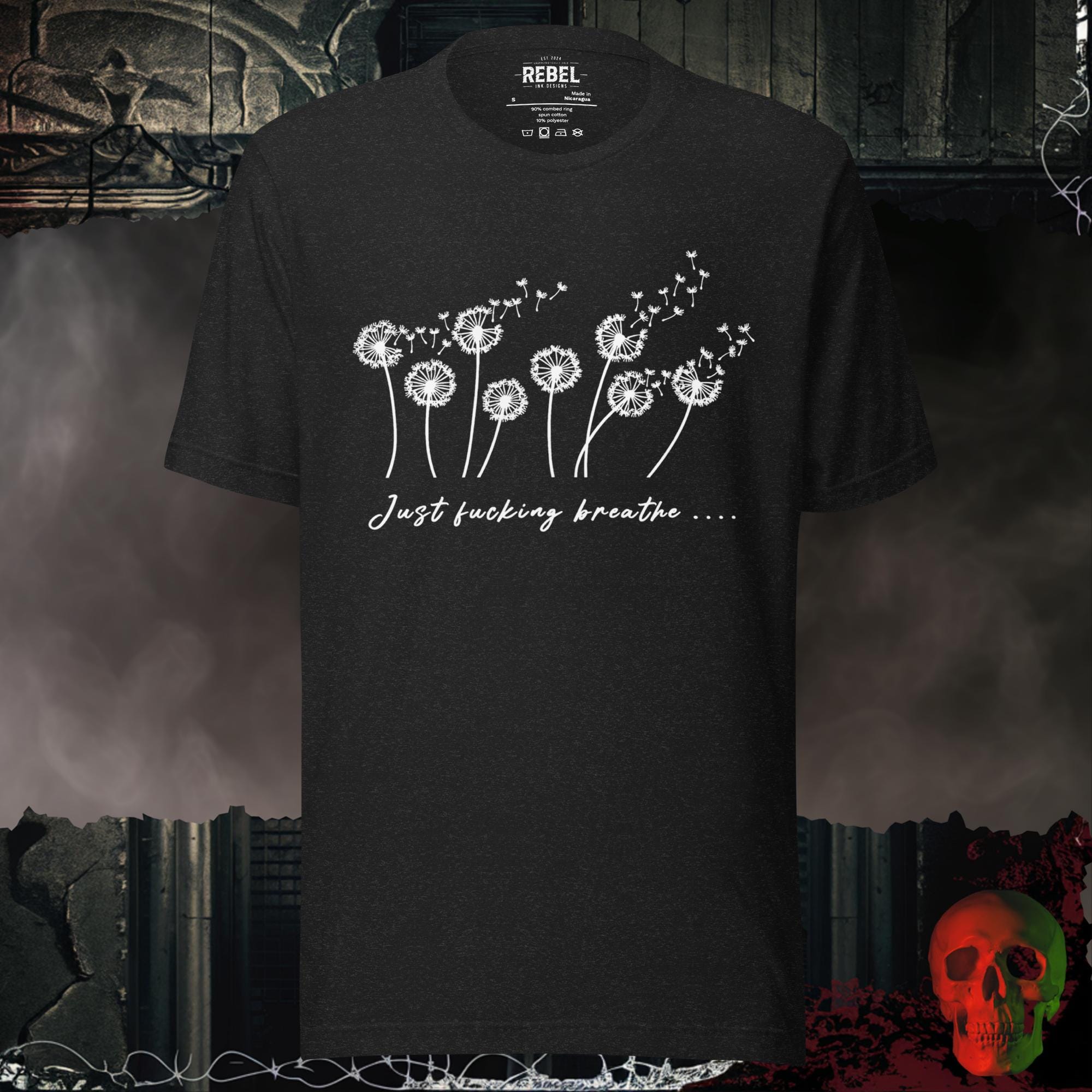 T-Shirt Black Heather / S Just F*cking Breathe Tee
