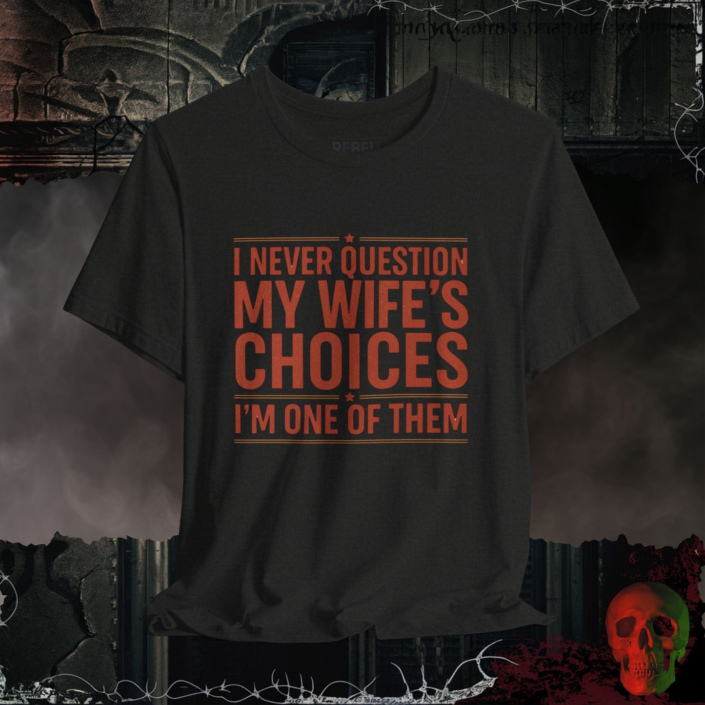 T-Shirt Black Heather / S My Wife's Good Choices T-Shirt