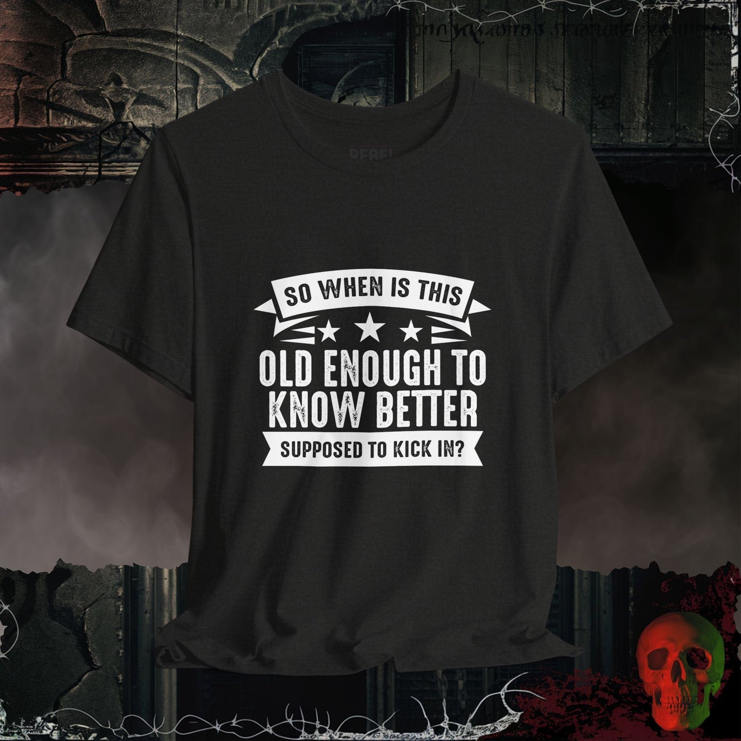 T-Shirt Black Heather / S Old Enough To Know Better T-Shirt