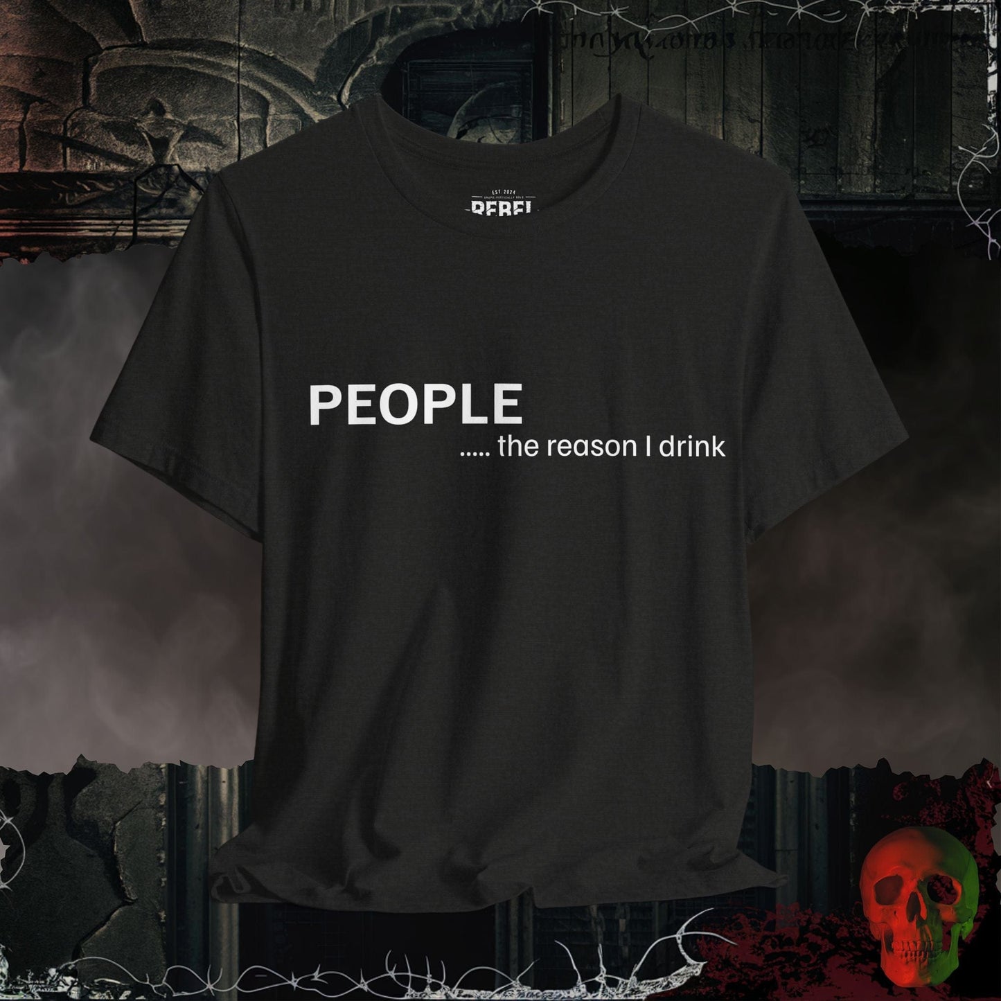 T-Shirt Black Heather / S People Make Me Drink Tee