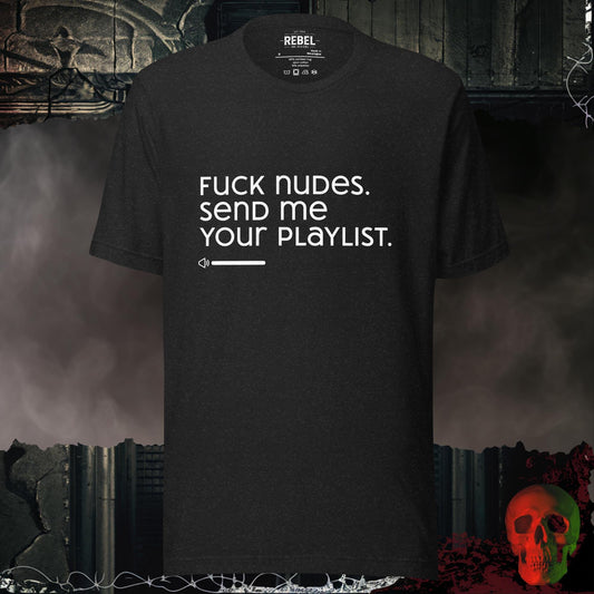 T-Shirt Black Heather / S Send Me Your Playlist Tee