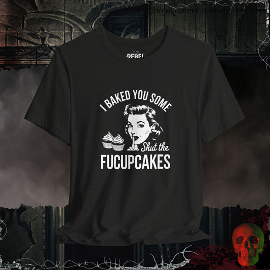 T-Shirt Black Heather / S Shut the Fucupcakes Tee