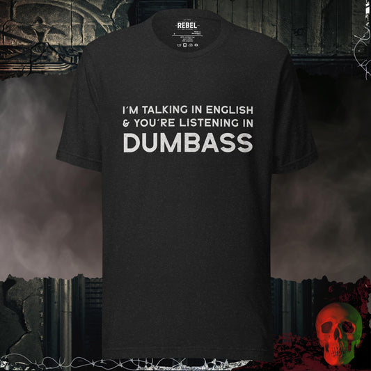 T-Shirt Black Heather / S Talking in Dumbass T-Shirt