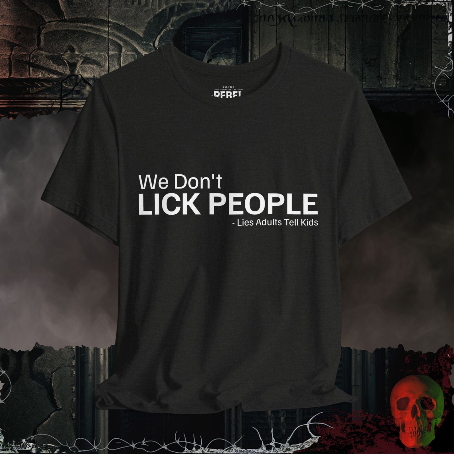 T-Shirt Black Heather / S We Don't Lick People Tee