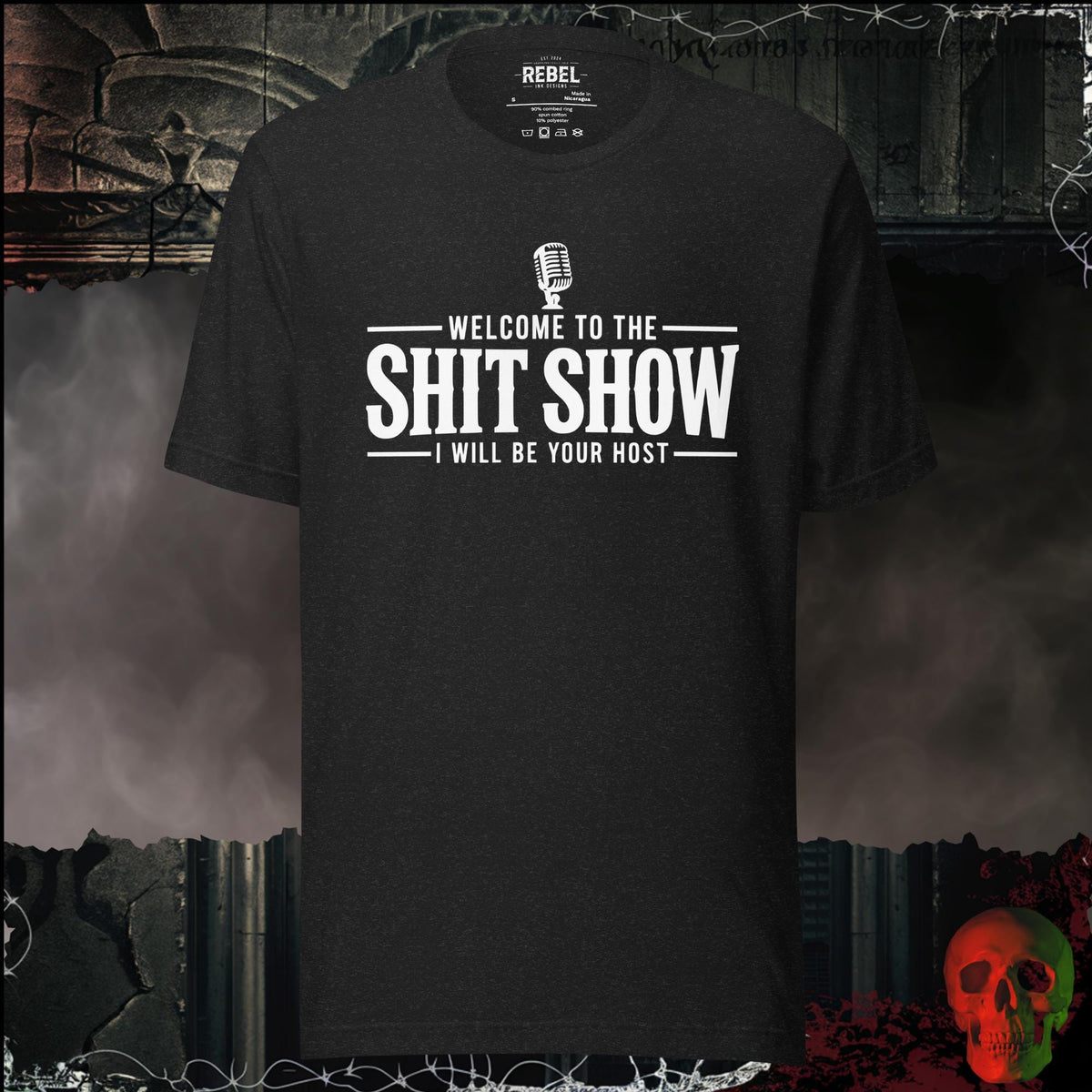 T-Shirt Black Heather / S Welcome to the Shit Show, I Will Be Your Host Graphic Tee | Rebel Ink Designs