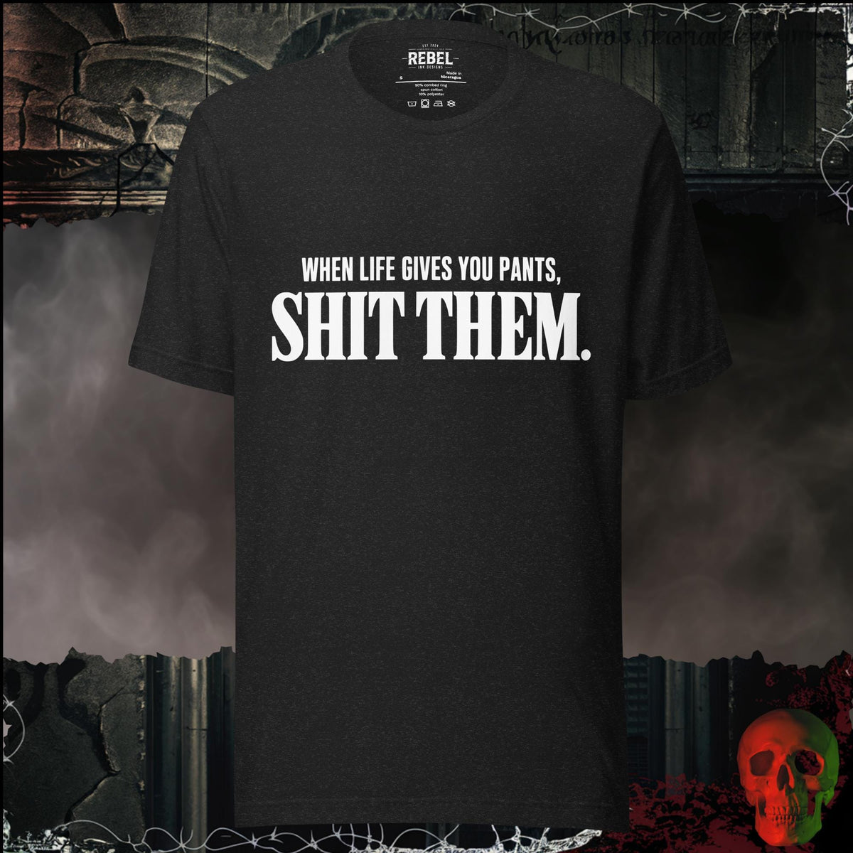 T-Shirt Black Heather / S When Life Gives You Pants, Sh*t Them Graphic Tee | Rebel Ink Designs