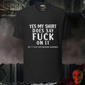 T-Shirt Black Heather / S Yes My Shirt Does Say F@ck Tee