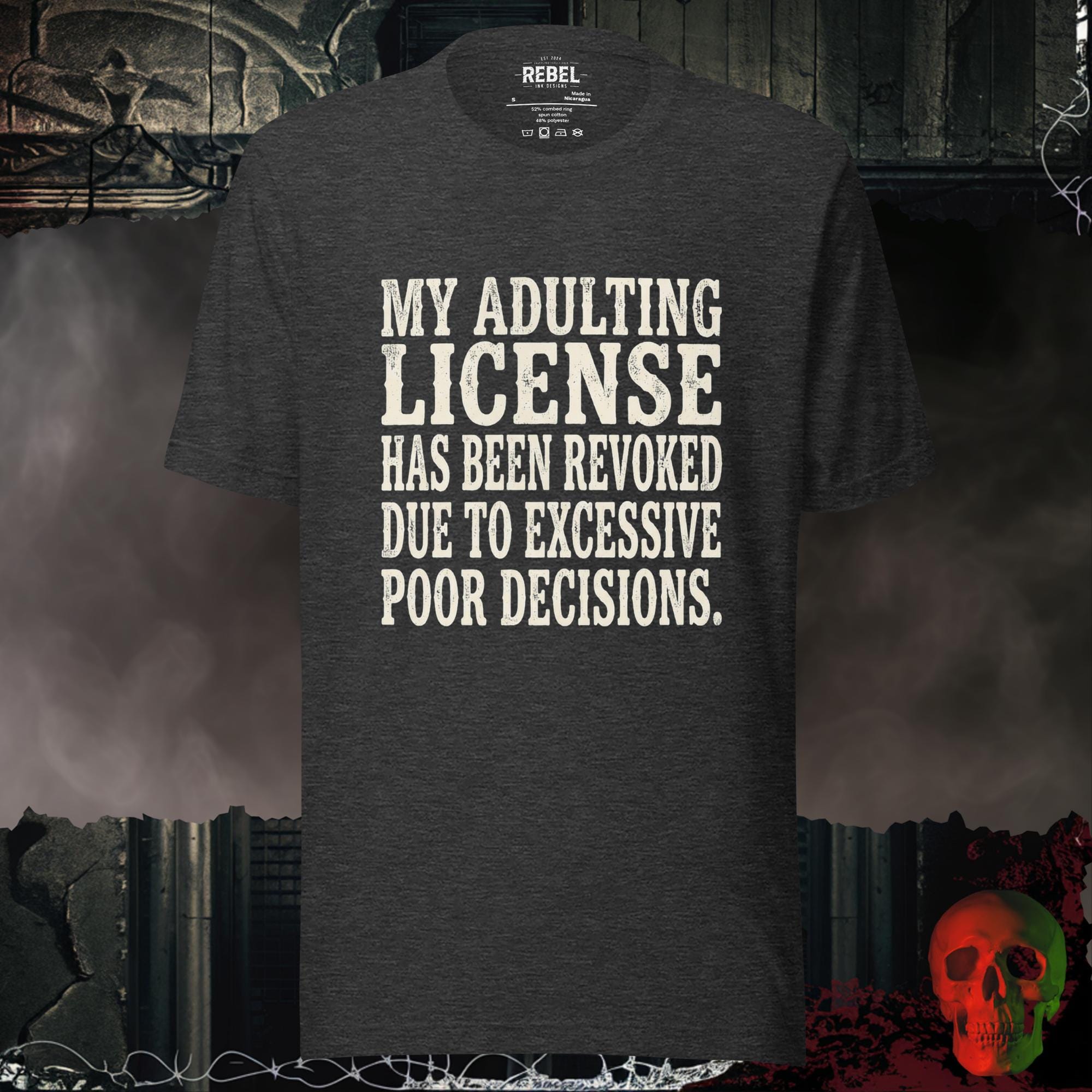 T-Shirt Dark Grey Heather / S Adulting License Revoked Tee