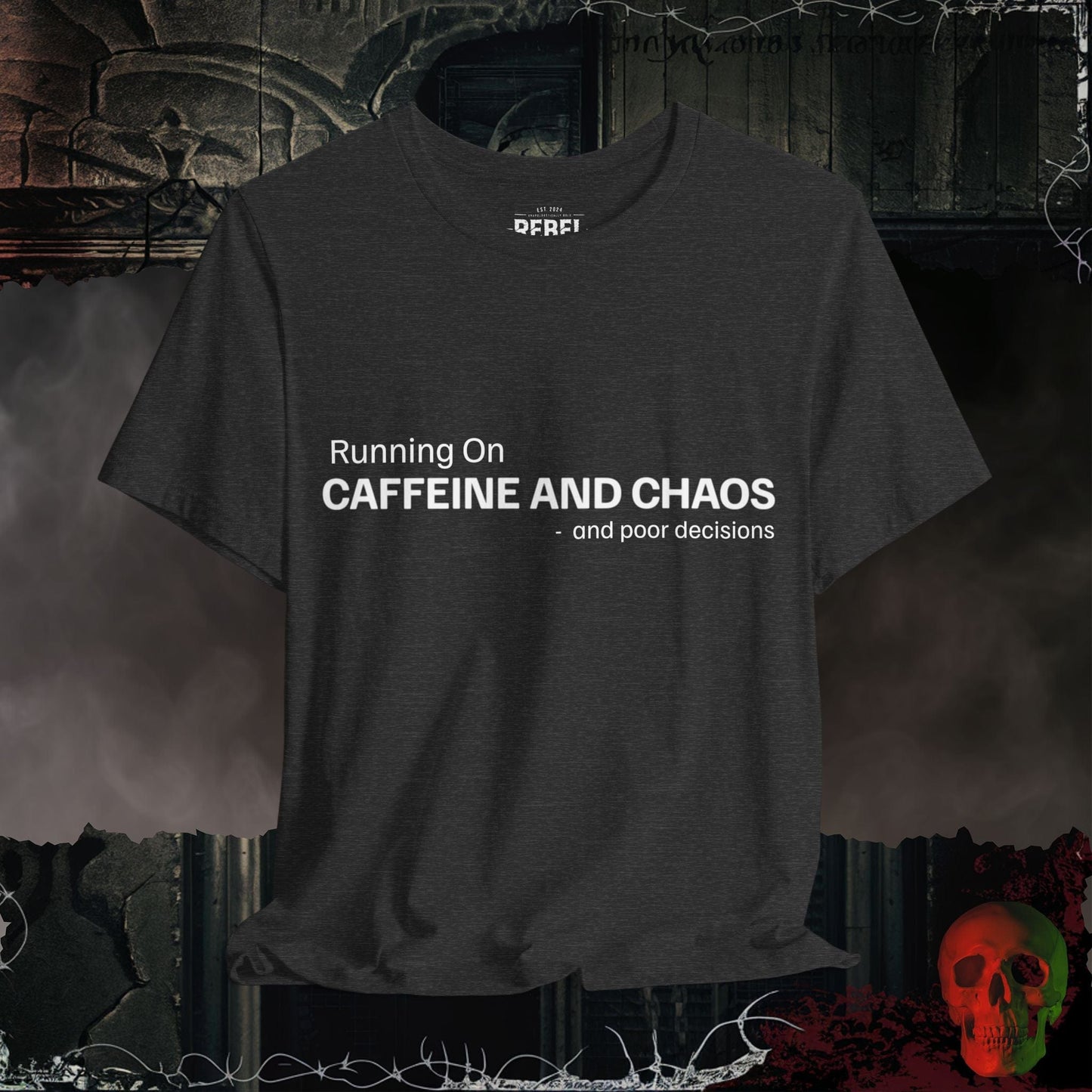 T-Shirt Dark Grey Heather / S Caffeine, Chaos and Poor Decisions T-Shirt