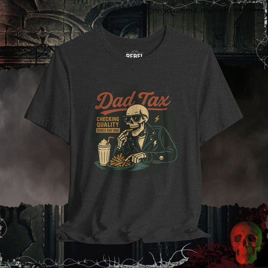 T-Shirt Dark Grey Heather / S Dad Tax T-Shirt