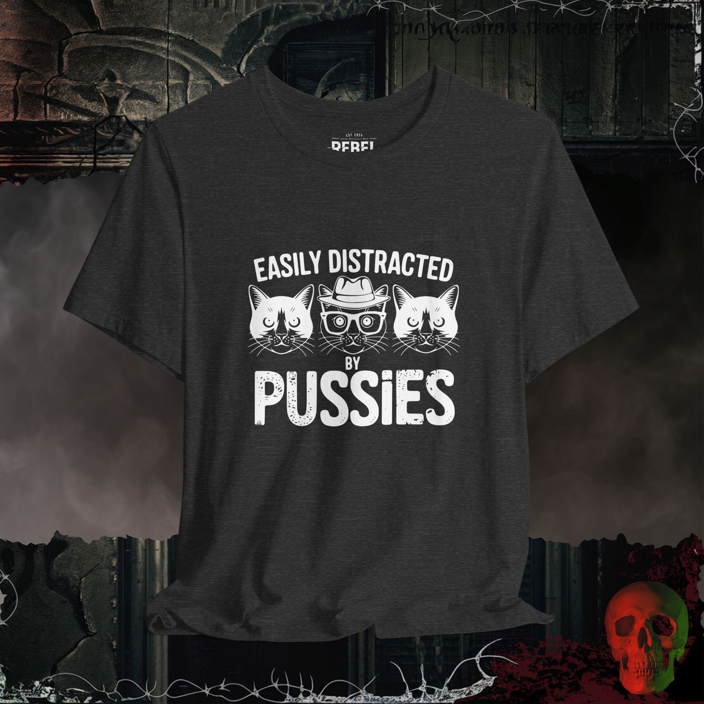 T-Shirt Dark Grey Heather / S Easily Distracted by Pussies T-Shirt