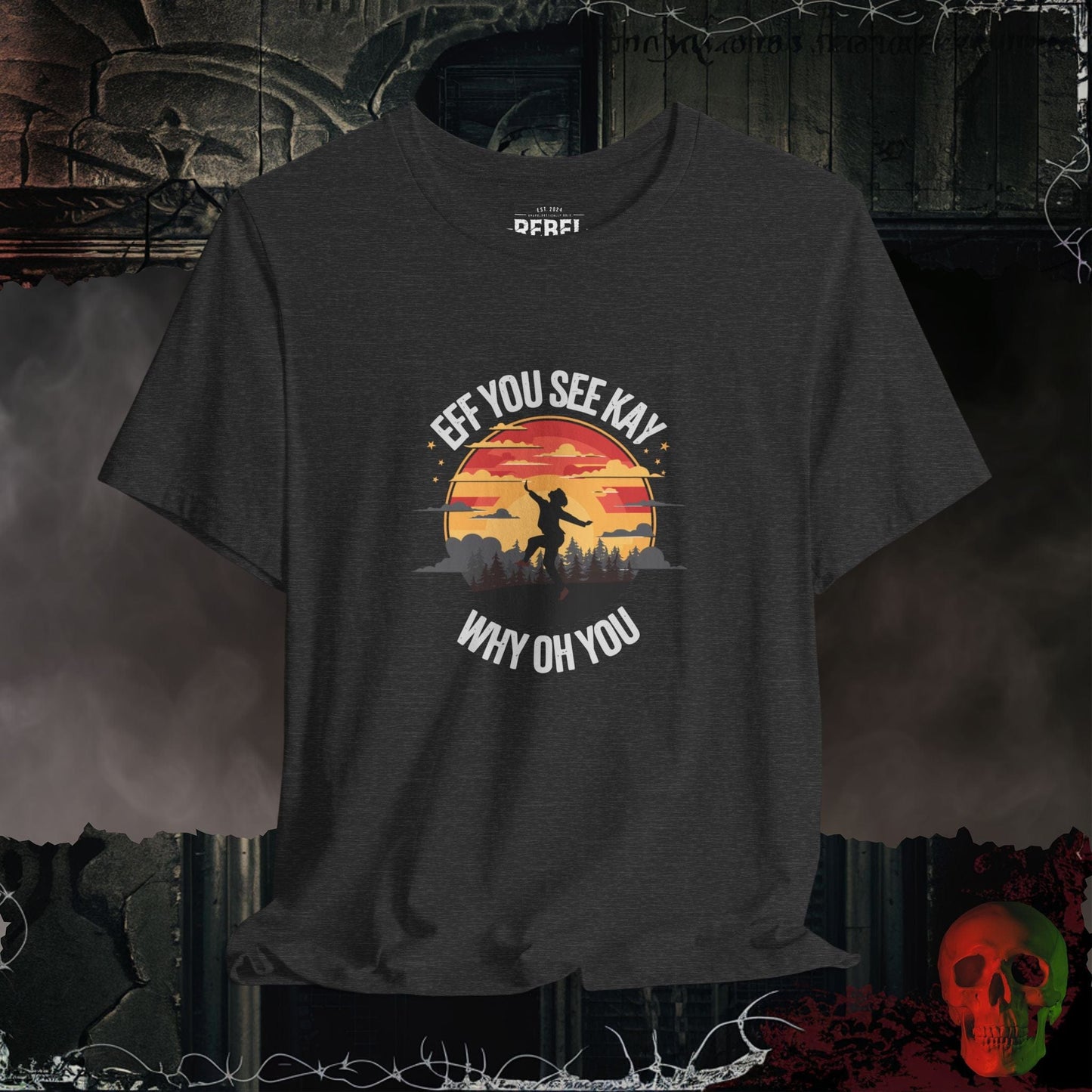T-Shirt Dark Grey Heather / S EFF You See Kay Why Oh You Tee