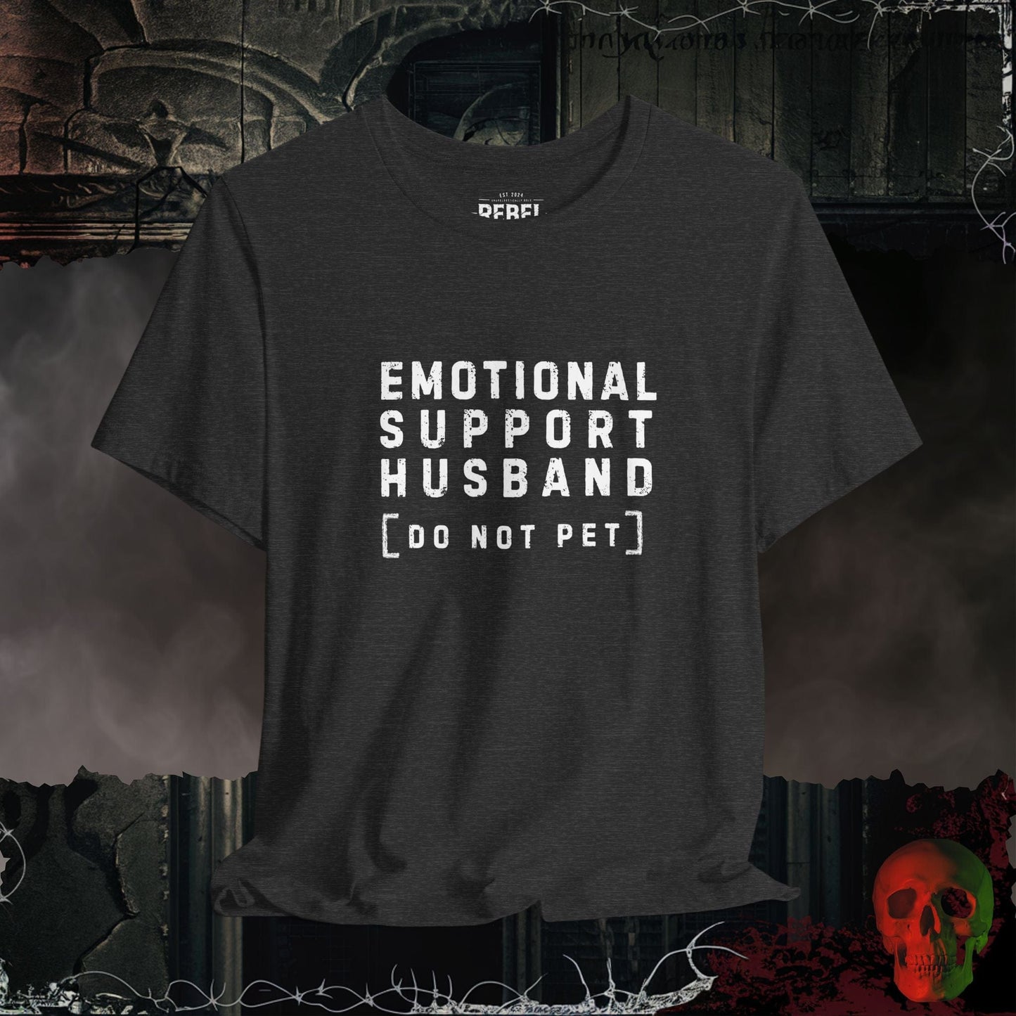 T-Shirt Dark Grey Heather / S Emotional Support Husband Tee