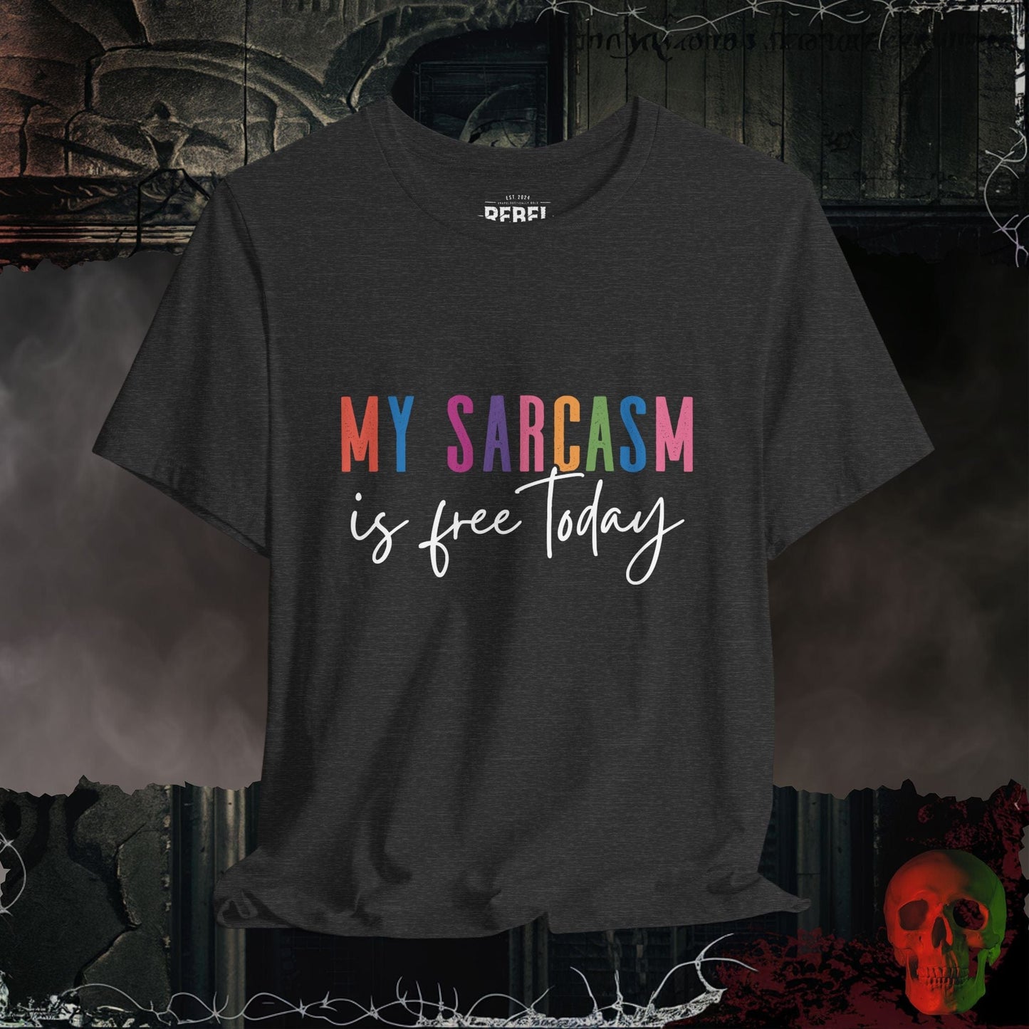 T-Shirt Dark Grey Heather / S Free Sarcasm T-Shirt