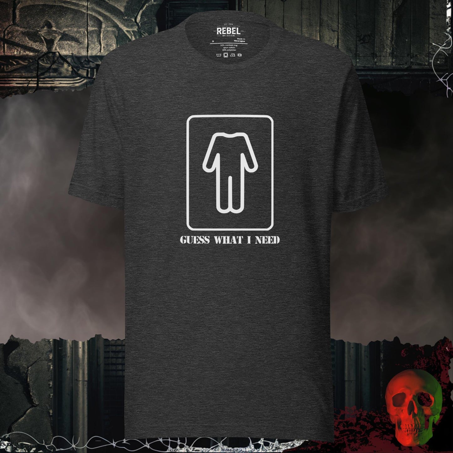 T-Shirt Dark Grey Heather / S Guess What I Need Tee (For the Guys)