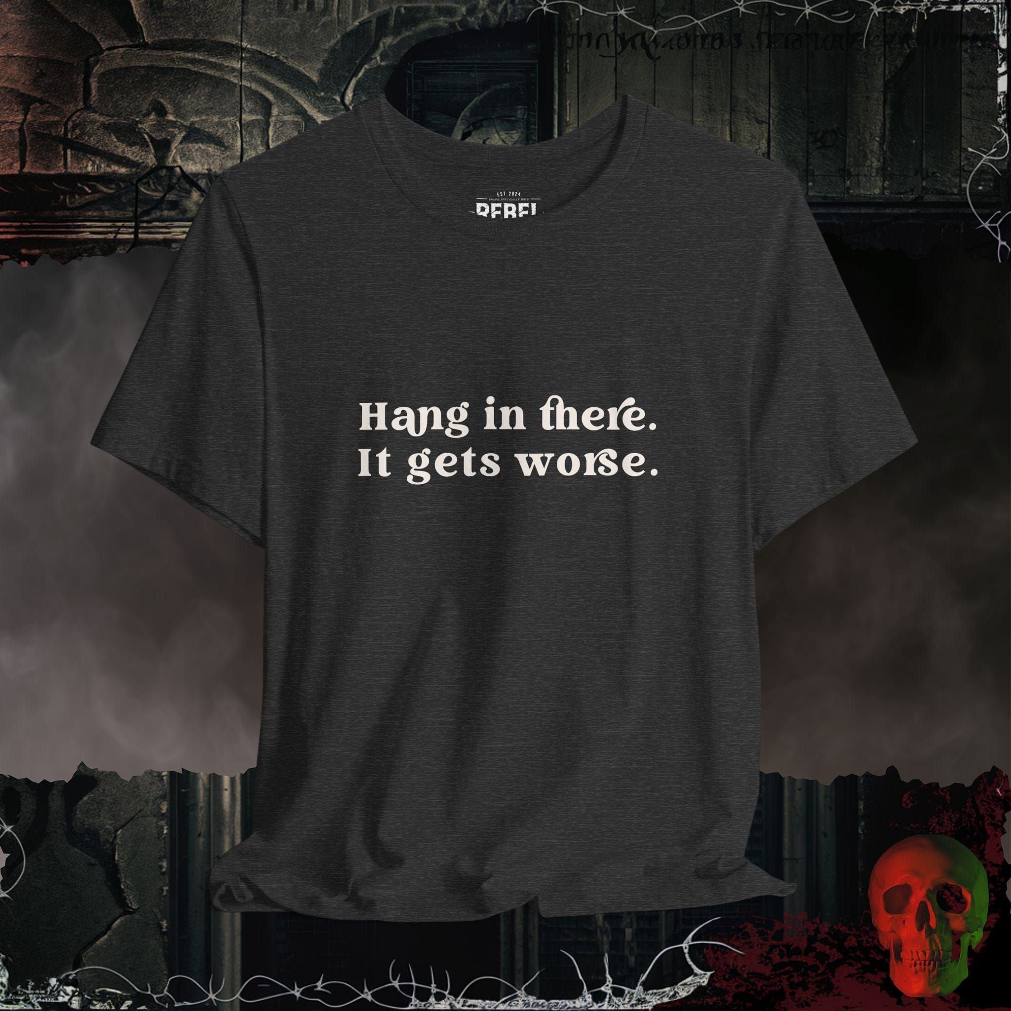 T-Shirt Dark Grey Heather / S Hang in There Tee