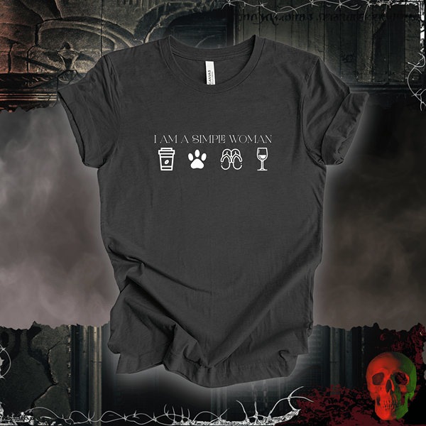 T-Shirt Dark Grey Heather / S I Am A Simple Woman Tee