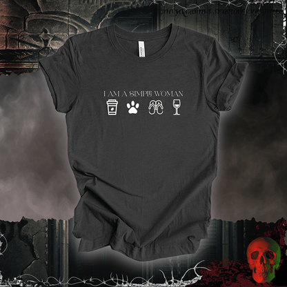 T-Shirt Dark Grey Heather / S I Am A Simple Woman Tee
