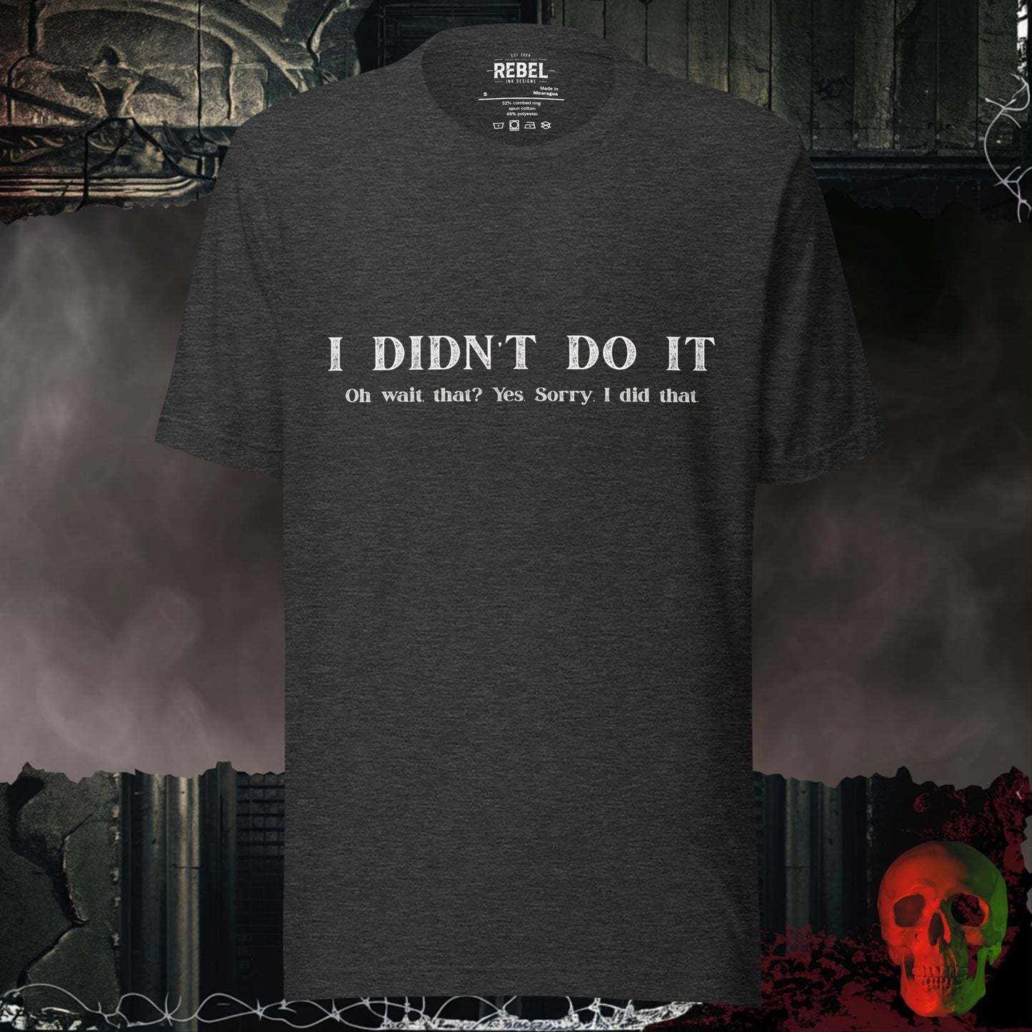T-Shirt Dark Grey Heather / S I Didn't Do It Tee