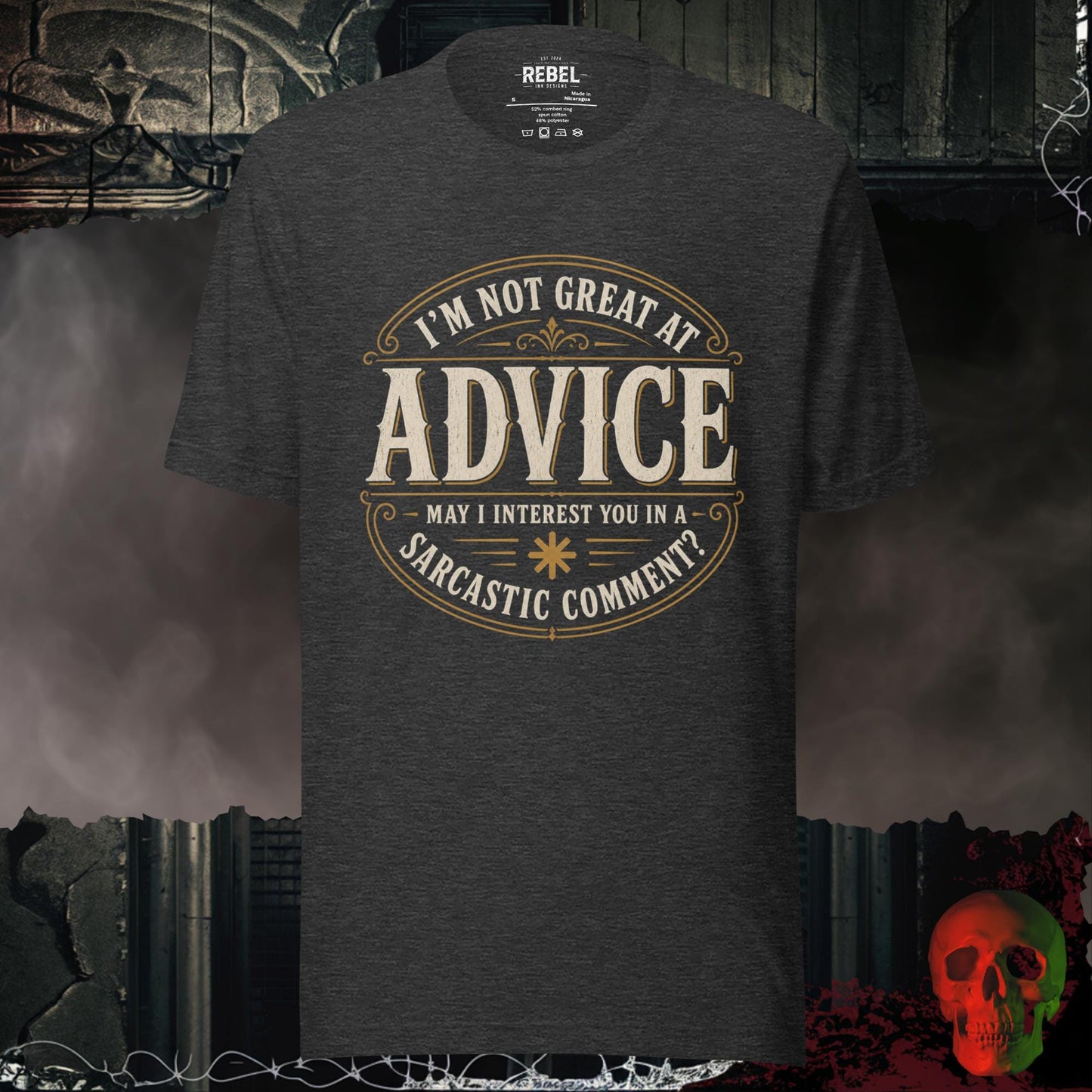 T-Shirt Dark Grey Heather / S I’m Not Great at Advice Sarcastic Comment Graphic Tee