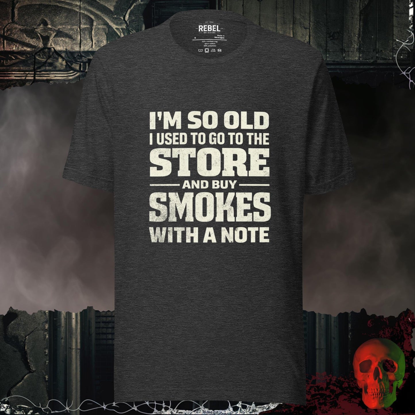 T-Shirt Dark Grey Heather / S I’m So Old I Bought Smokes With a Note Tee