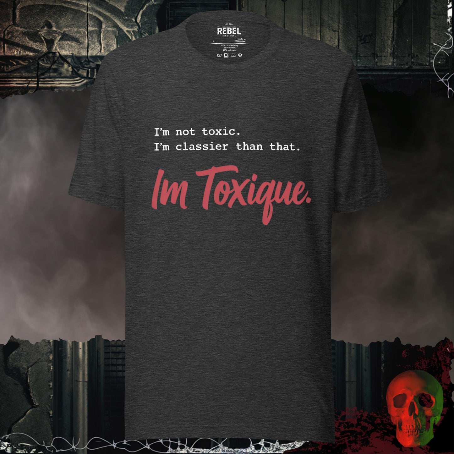 T-Shirt Dark Grey Heather / S I'm Toxique Tee