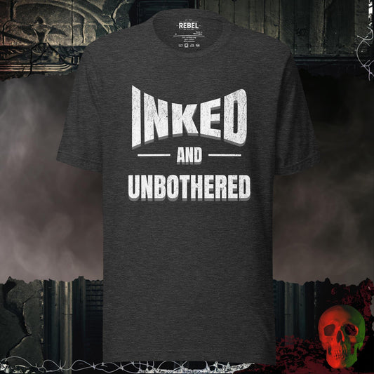 T-Shirt Dark Grey Heather / S Inked and Unbothered Tee