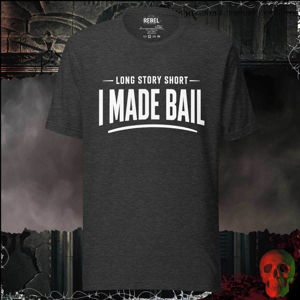 T-Shirt Dark Grey Heather / S Long Story Short, I Made Bail Graphic Tee | Rebel Ink Designs
