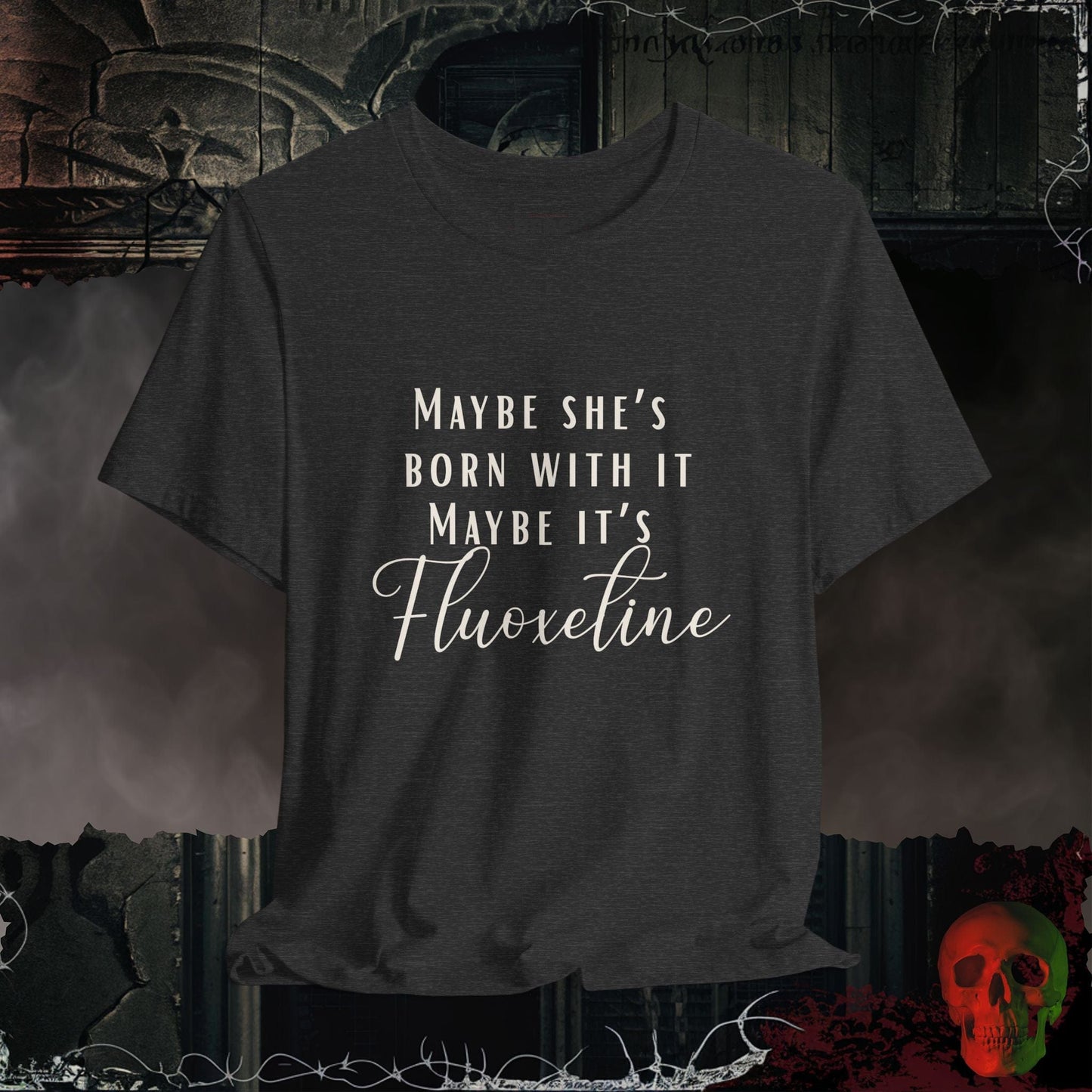 T-Shirt Dark Grey Heather / S Maybe She's Born With It Tee