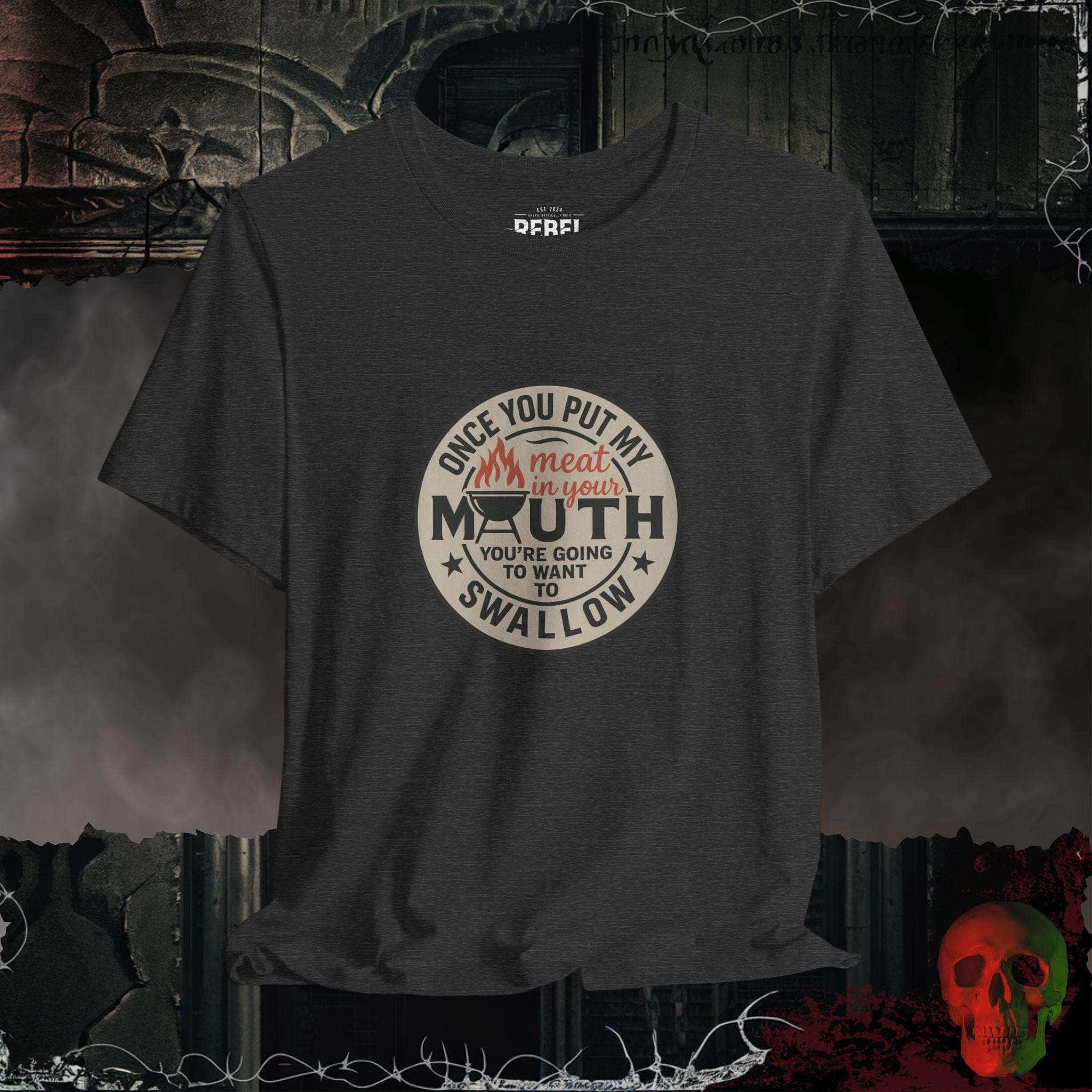 T-Shirt Dark Grey Heather / S Meat in Your Mouth Tee
