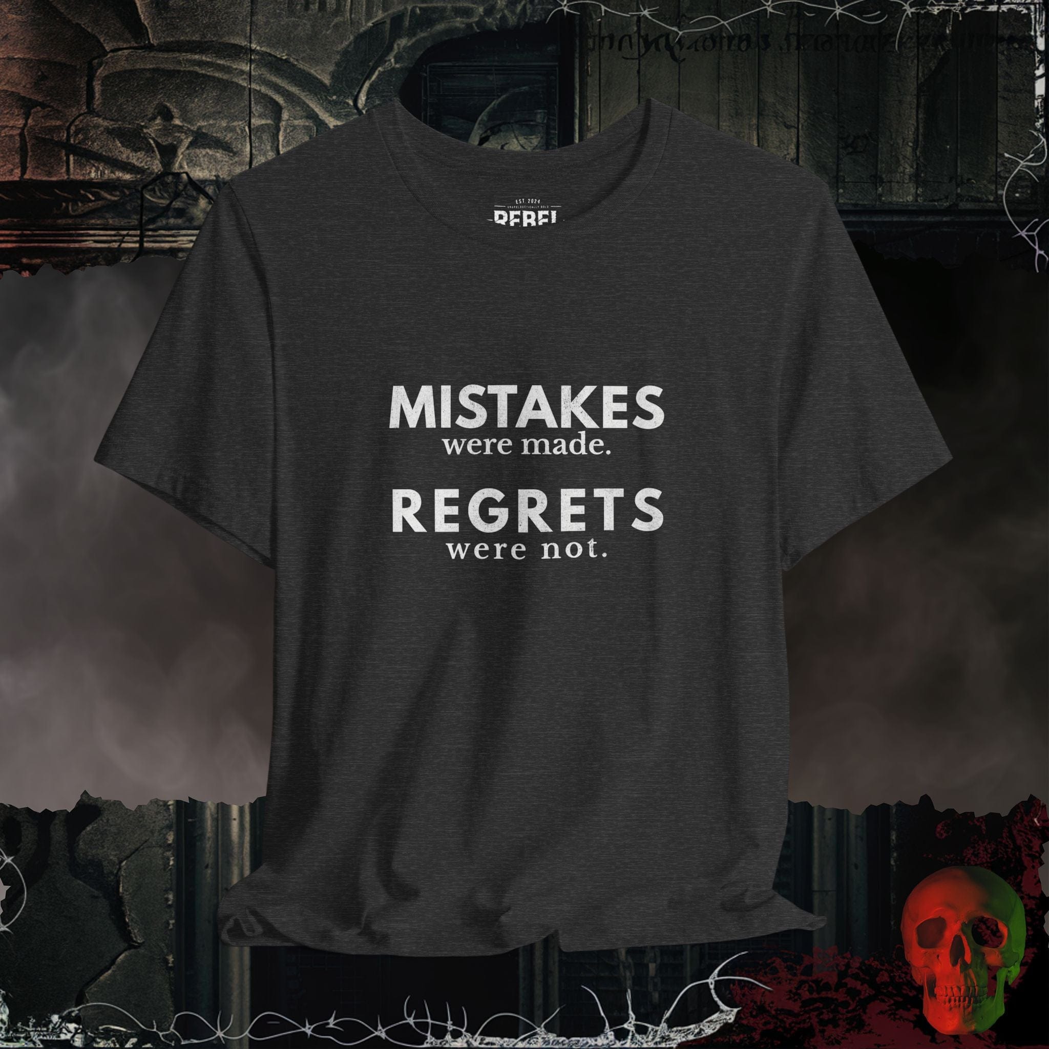 T-Shirt Dark Grey Heather / S Mistakes but No Regrets T-Shirt