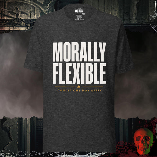 Morally Flexible Conditions May Apply