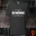 T-Shirt Dark Grey Heather / S My Age Is Very Inappropriate for My Behavior Graphic Tee | Rebel Ink Designs