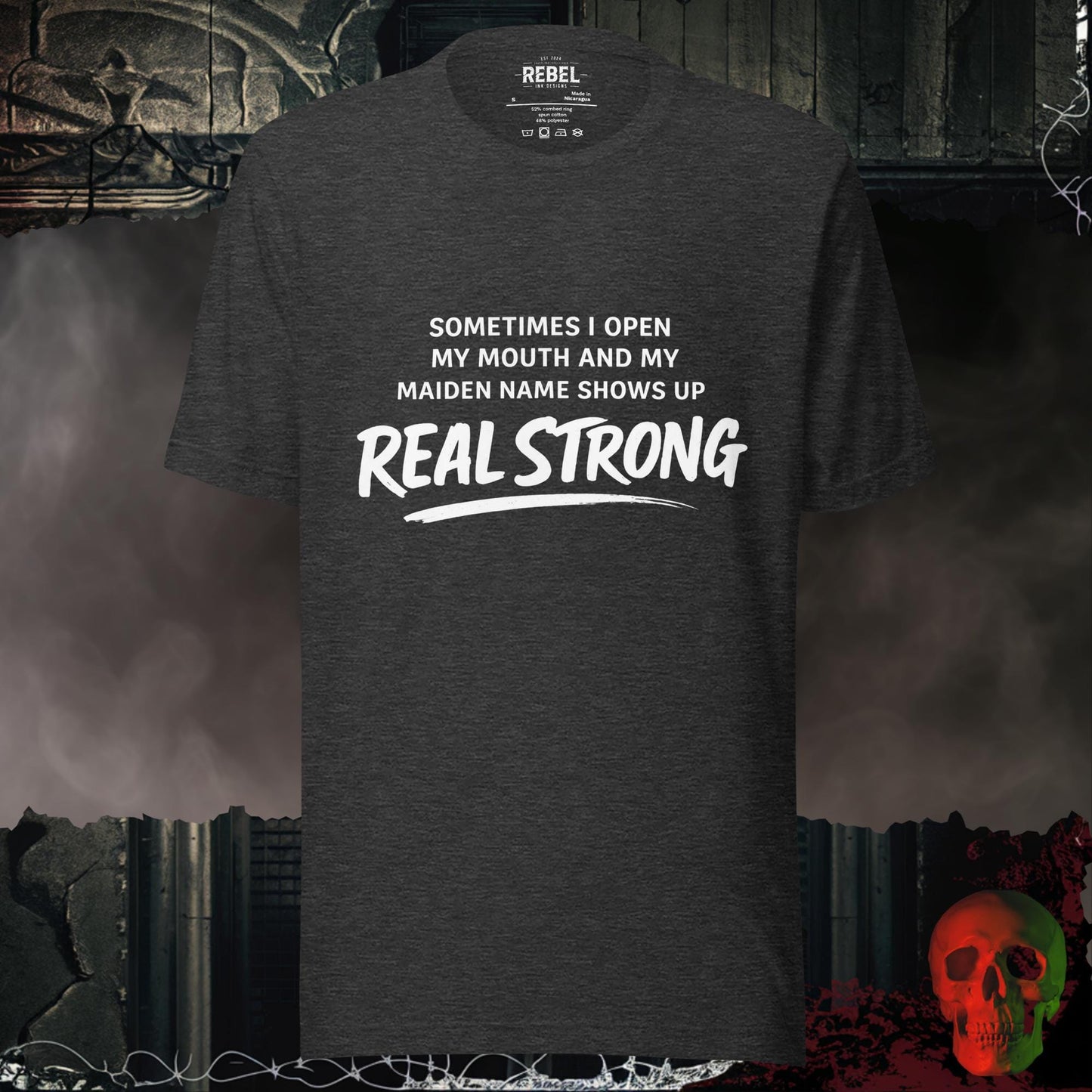 T-Shirt Dark Grey Heather / S My Maiden Name Slips Out Tee