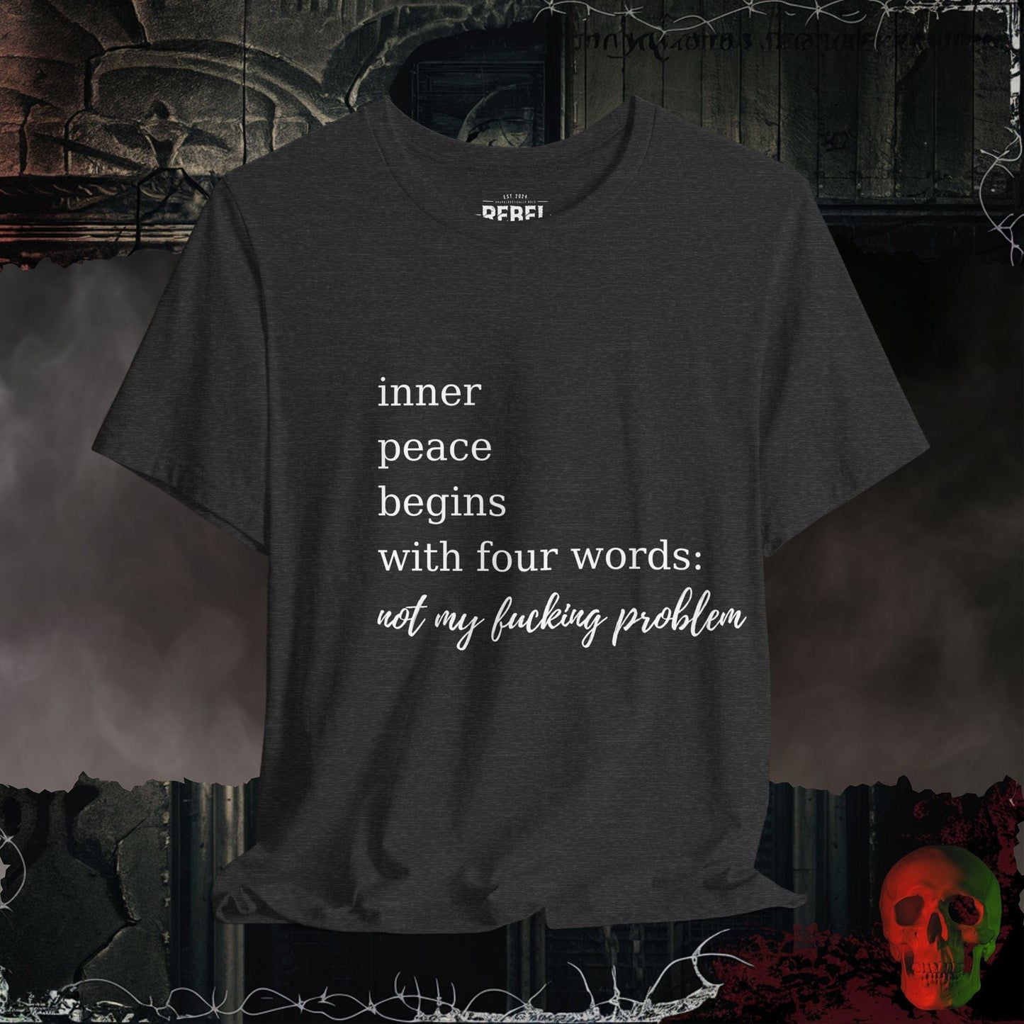 T-Shirt Dark Grey Heather / S Not My F*cking Problem Tee