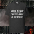 T-Shirt Dark Grey Heather / S Shutting The F*ck Up Is Gluten-Free Add That To Your Diet Graphic Tee | Rebel Ink Designs
