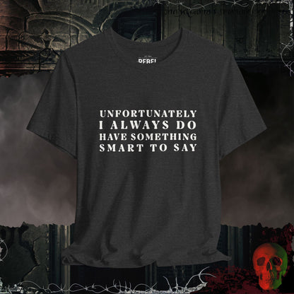 T-Shirt Dark Grey Heather / S Smartass by Nature Tee